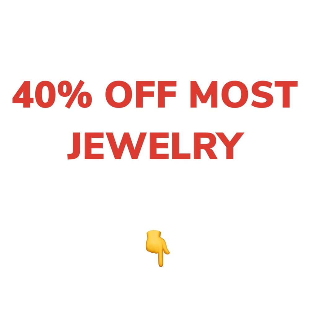 40% Off Most Jewelry